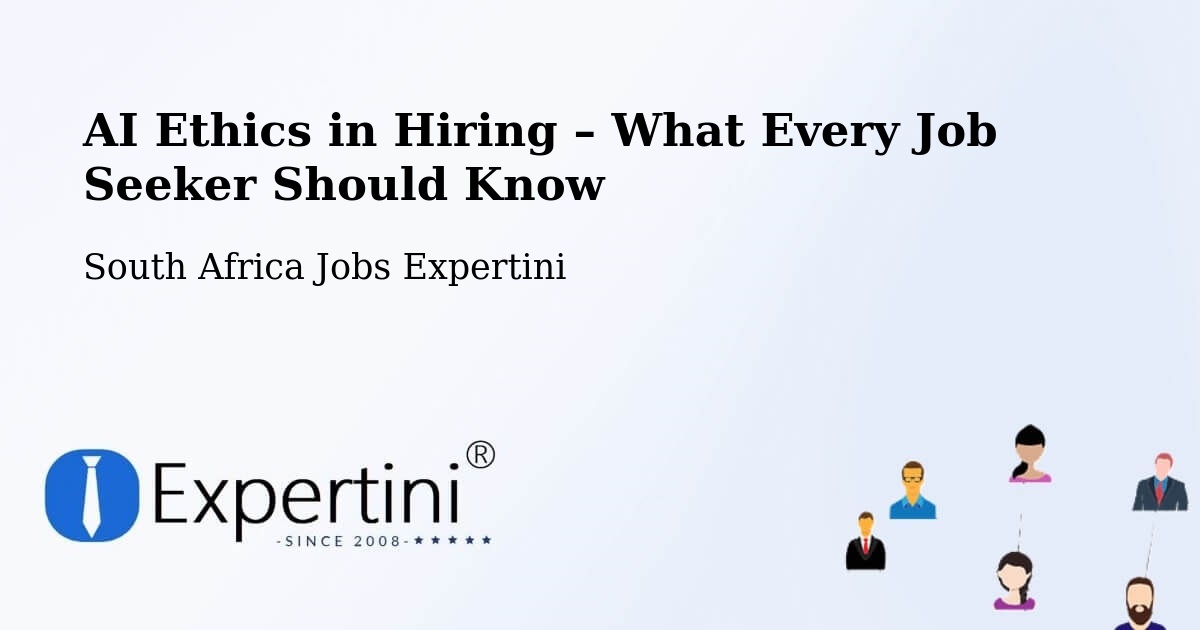 AI Ethics in Recruitment & Hiring – Clocolan - Clocolan, South Africa Jobs Expertini