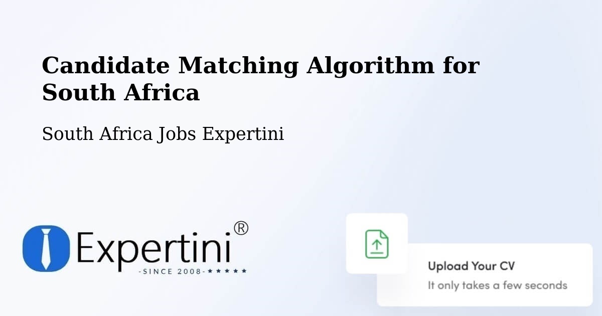 Candidate Matching Algorithm Overview – Clocolan - South Africa Jobs Expertini