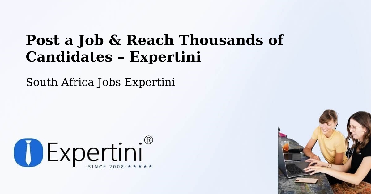 Post a Job in Clocolan – Hire the Right Talent - Clocolan, South Africa Jobs Expertini