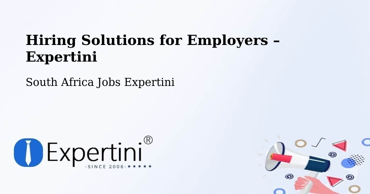 Hiring Solutions for Employers in Clocolan - Clocolan, South Africa Jobs Expertini
